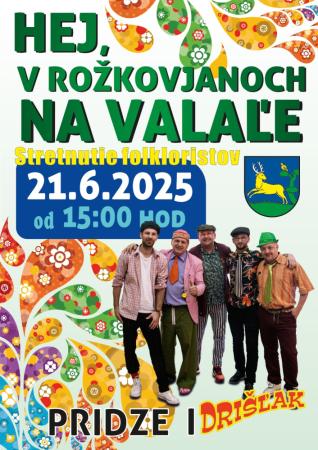"Hej, v Rožkovjanoch na valaľe..."